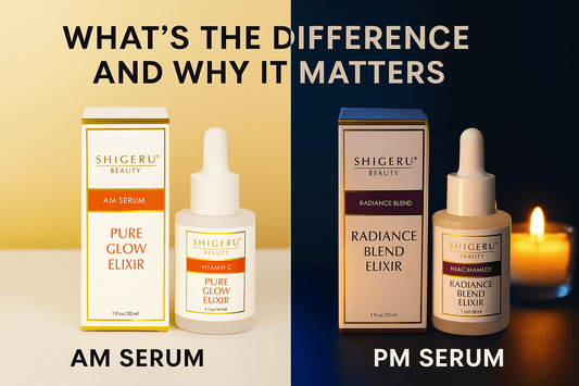 AM vs PM Serums: What’s the Difference and Why It Matters - Shigeru Beauty