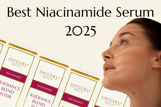 🧴 Best Niacinamide Serum 2026 (Best Picks for Acne, Pores & Radiance) - Shigeru Beauty